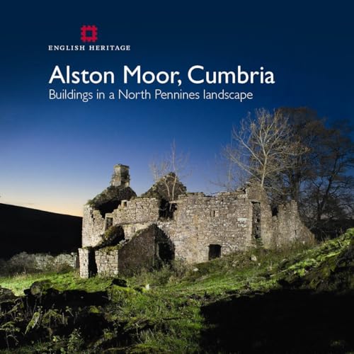 Alston Moor, Cumbria: buildings in a North Pennines landscape