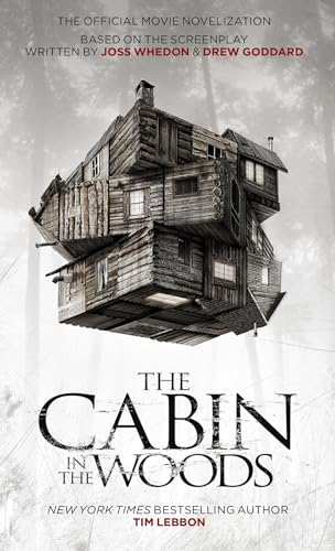 The Cabin in the Woods: Official Movie Novelization 1st/ 1st Signed Tim Lebbon