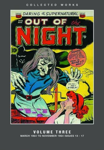 Out of the Night: American Comics Group Collected Works Volume Three March to November 1954 issue...