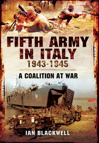Fifth Army in Italy 1943-1945: A Coalition at War