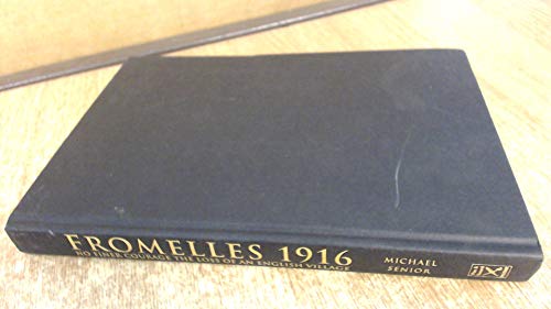 Fromelles 1916: No Finer Courage - The Loss of an English Village