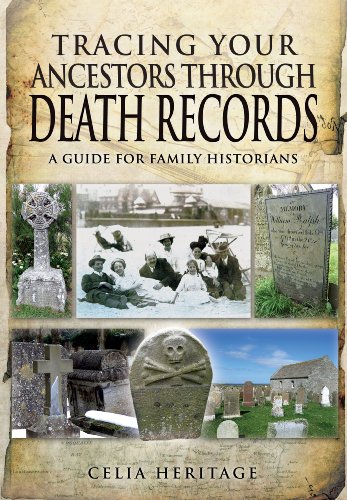 Tracing Your Ancestors through Death Records : A Guide for Family Historians.