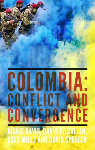 A Great Perhaps: Colombia: Conflict and Divergence