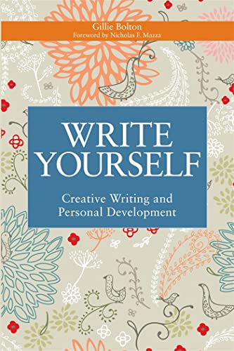 Write Yourself: Creative Writing and Personal Development (Writing for Therapy Or Personal Development)
Write Yourself: Creative Writing and Personal Development (Writing for Therapy Or Personal Development)
