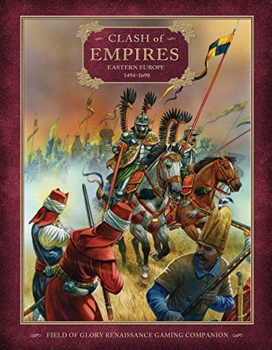 CLASH OF EMPIRES Eastern Europe 1494-1698
