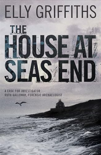 THE HOUSE AT SEA'S END - THE DR RUTH GALLOWAY MYSTERIES BOOK THREE - RARE SIGNED, LINED & DATED F...
