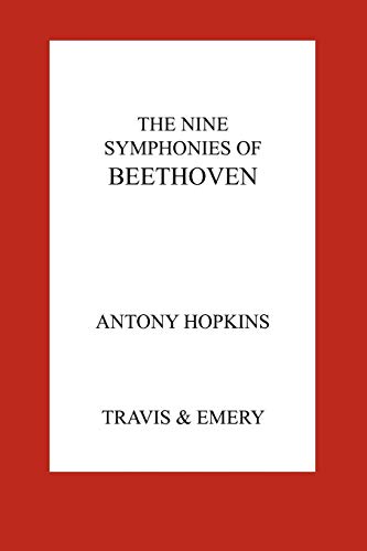 The Nine Symphonies of Beethoven.