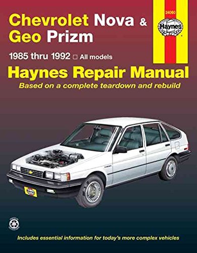Chevrolet Nova And Geo Prizm 1985-90 Automotive Repair Manual (Haynes Automotive Repair Manual Se...