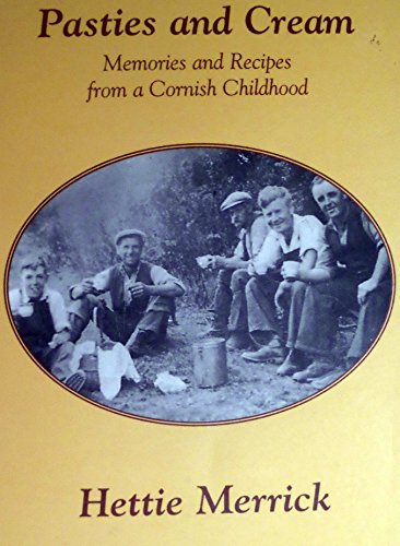 Pasties and Cream: Memories and Recipes from a Cornish Childhood