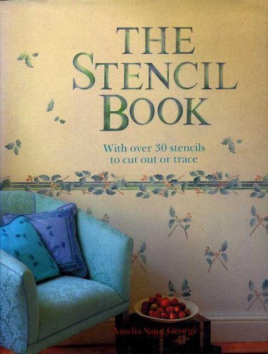 The Stencil Book with over 30 Stencils to Cut out or Trace