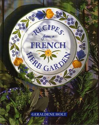 Recipes from a French Herb Garden .