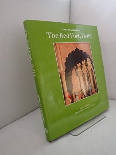 The Red Fort, Delhi (Travel to Landmarks Series)