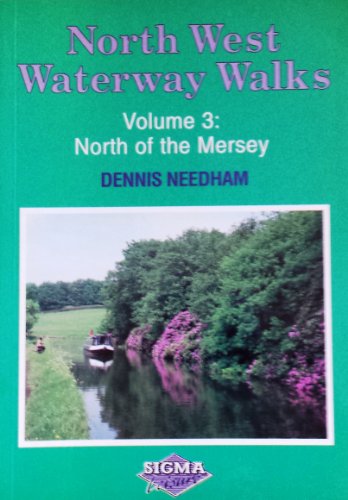 North West Waterway Walks - (Volume 3) North of the Mersey