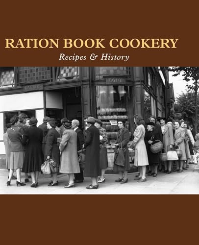 RATION BOOK COOKERY Recipes & History
