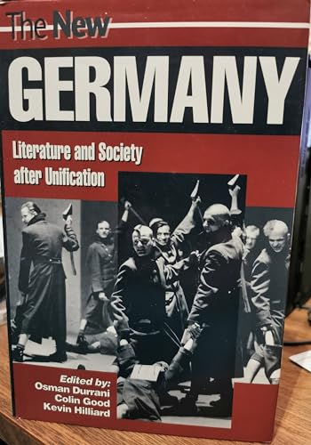 The New Germany: Literature and Society After Unification