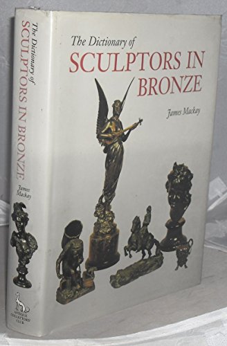 THE DICTIONARY OF SCULPTORS IN BRONZE.