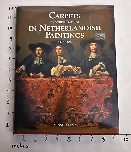 Carpets and their Datings in the Netherlandish Paintings 1540-1700