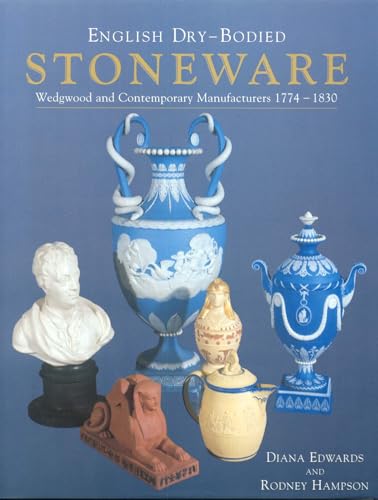 English Dry-Bodied Stoneware. wedgwood and Contemporary Manufacturers 1774-1830.