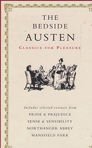 The Bedside Jane Austen (Classics for Pleasure)