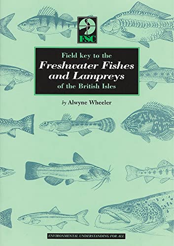Field Key to the Freshwater Fishes and Lampreys of the British Isles : No. 247