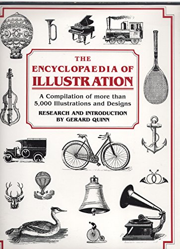 The Encyclopaedia of Illustration: A compilation of more than 5000 illustrations and designs