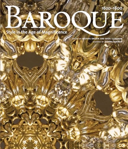 BAROQUE: Style in the Age of Magnificence 1620-1800