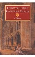 Christ Church Cathedral, Dublin A History