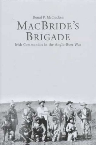 Macbride's Brigade: Irish Commandos in the Anglo-Boer War