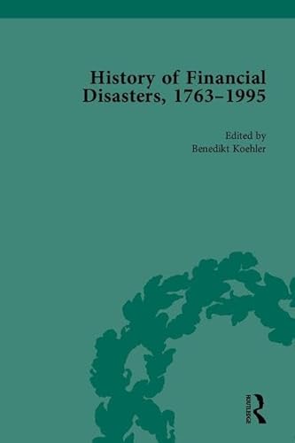 History of Financial Disasters, 1763-1995 (Volumes 1 & 2)