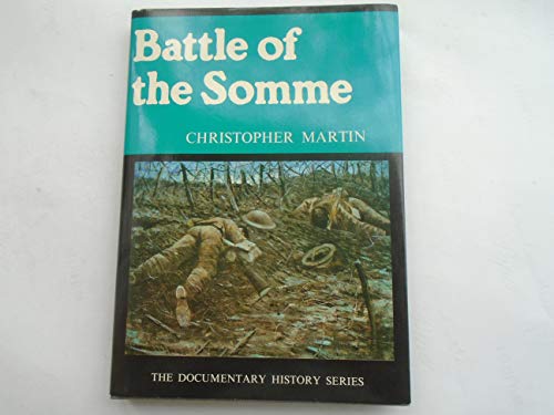 Battle of the Somme - The Documentary History Series