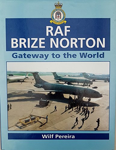 RAF Brize Norton. Gateway to the World.