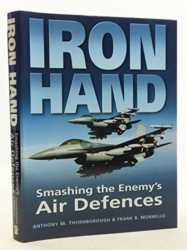 Iron Hand : Smashing the Enemy's Air Defences
