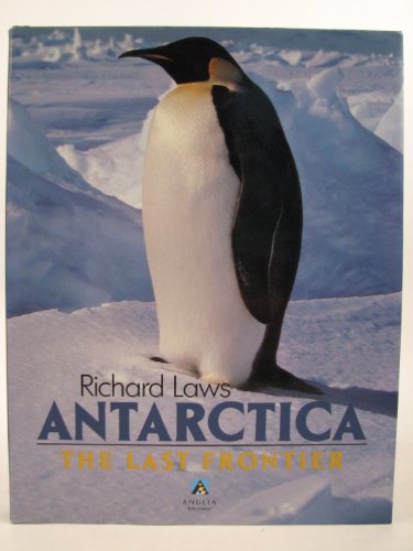 Antarctica the Last Frontier