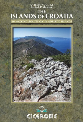 Islands of Croatia : 30 Walks on 14 Adriatic Islands