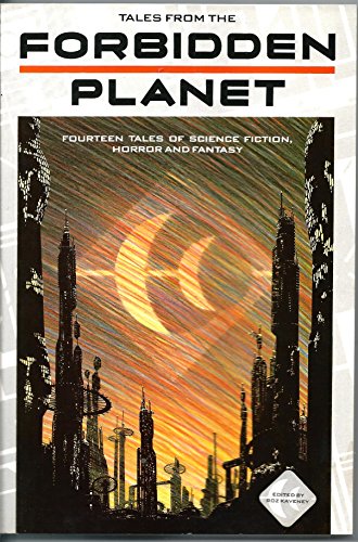 Tales From the Forbidden Planet (Fourteen Tales of Science Fiction, Horror and Fantasy)