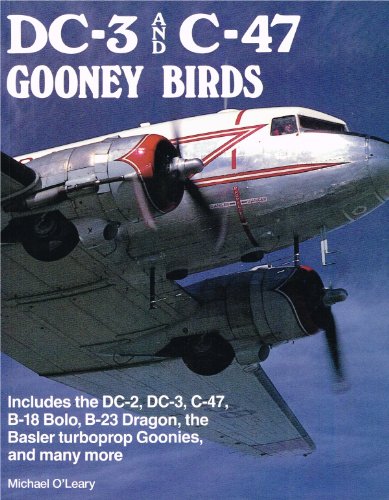 Dc3 & C47 - the Gooney Birds