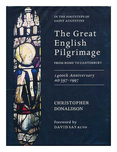 The Great English Pilgrimage: In The Footsteps Of Saint Augustine From Rome To Canterbury (FINE C...