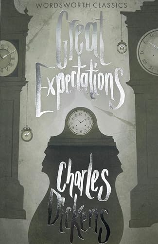 Great Expectations (Complete & Unabridged) [Wordworth Classics]