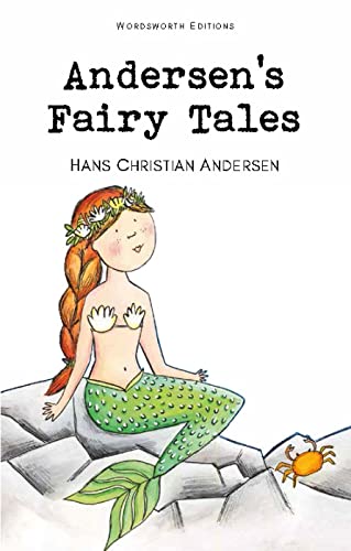 Andersen's Fairy Tales: Selected Stories (Wordsworth Classics)