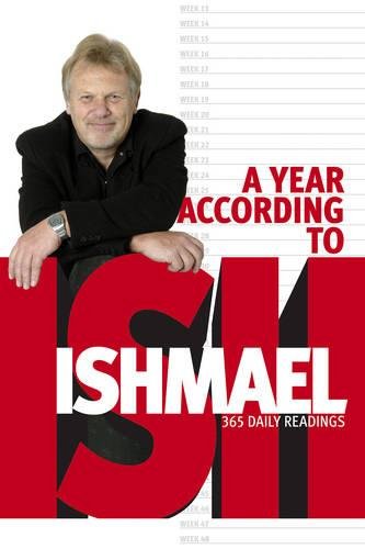 A Year According To Ishmael: 365 Daily Readings (SCARCE LATER PRINTING SIGNED BY THE AUTHOR)