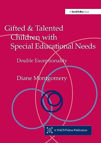 Gifted and Talented Children with Special Educational Needs: Double Exceptionality (Nace/Fulton Publication)
Gifted and Talented Children with Special Educational Needs: Double Exceptionality (Nace/Fulton Publication)