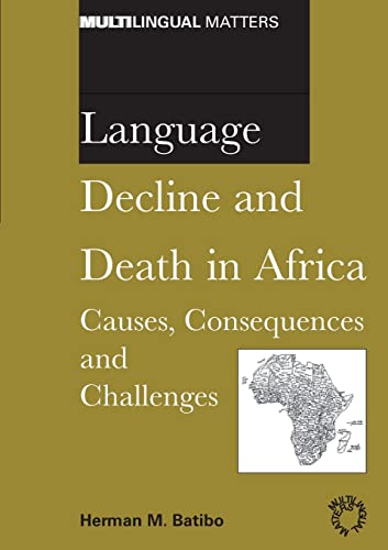 Language Decline And Death In Africa : Causes, Consequences And Challenges