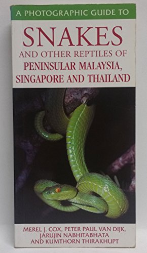 A Photographic Guide to Snakes and Other Reptiles of Thailand, Peninsular Malaysia and Singapore
A Photographic Guide to Snakes and Other Reptiles of Thailand, Peninsular Malaysia and Singapore