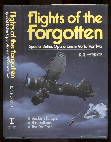 Flights of the forgotten : special duties operations in World War Two