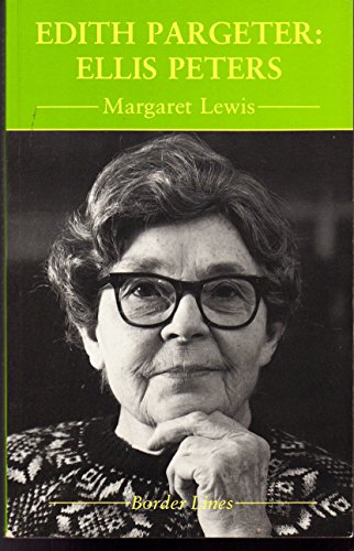 Edith Pargeter: Ellis Peters (Border Lines)