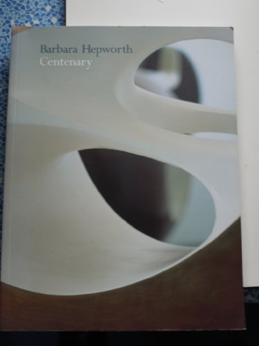 BARBARA HEPWORTH. CENTENARY