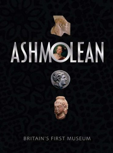 Ashmolean: Britain's First Museum