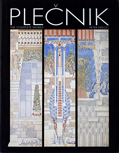 Plecnik: The Complete Works