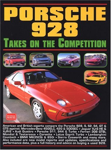Porsche 928 Takes on the Competition (Brooklands Books Road Test Series) (Head to Head S.)