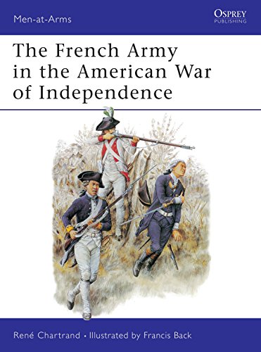 French Army in the American War of Independence. Osprey Man at Arms Series. #244.